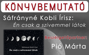 Én csak a szívemmel látok - könyvbemutató