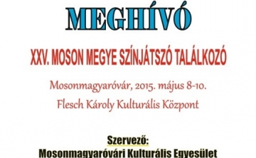 XXV. Moson Megyei Színjátszó Találkozó
