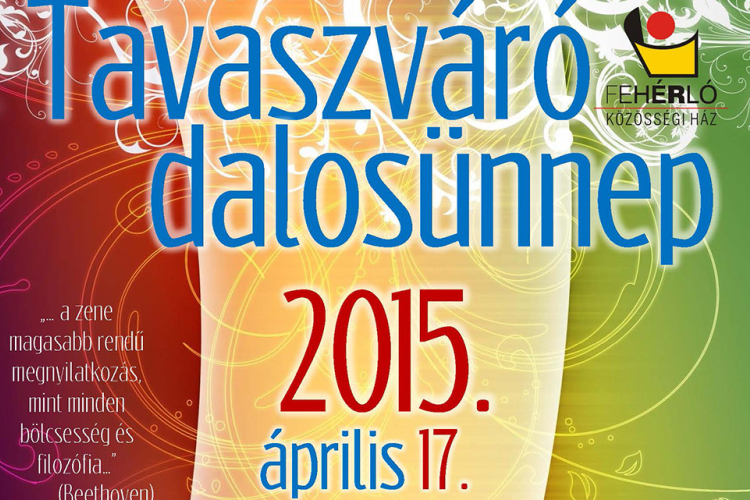 TAVASZVÁRÓ DALOSÜNNEP